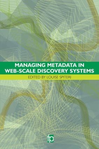 Паперова книга «Managing Metadata in Web-scale Discovery Systems» - фото №1