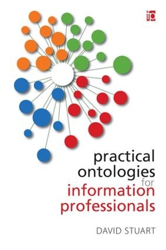 Паперова книга «Practical Ontologies for Information Professionals», автор Девід Стюарт - фото №1