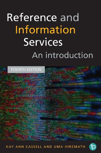 Бумажная книга «Reference and Information Services: An introduction», авторов Кей Энн Касселл, Ума Хирематх - фото №1