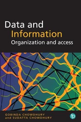 [object Object] «Data and Information: Organization and access», авторів Г. Г. Чоудхурі, Судатта Чаудхурі - фото №1