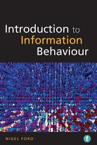 Паперова книга «Introduction to Information Behaviour», автор Найджел Форд - фото №1