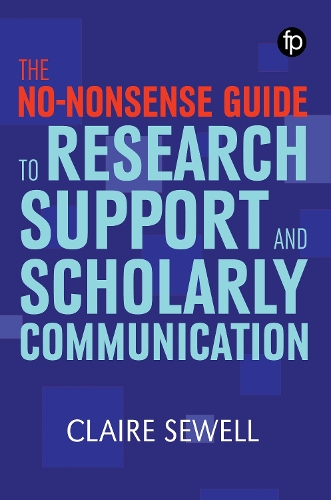 Паперова книга «The No-nonsense Guide to Research Support and Scholarly Communication», автор Клер Сьюелл - фото №1