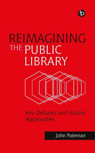Бумажная книга «Reimagining the Public Library: Key Debates and Future Approaches», автор Джон Патеман - фото №1