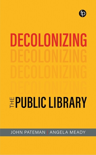 Паперова книга «Decolonising the Public Library», автор Джон Патеман - фото №1