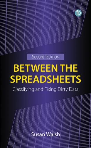 Паперова книга «Between the Spreadsheets: Classifying and Fixing Dirty Data», автор Сюзан Волш - фото №1