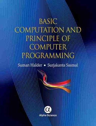 [object Object] «Basic Computation and Principle of Computer Programming», авторів Суман Халдер, Сурджаканта Сасмал - фото №1