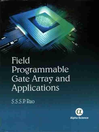 Бумажная книга «Field Programmable Gate Array and Applications», автор С. С. С. П. Рао - фото №1