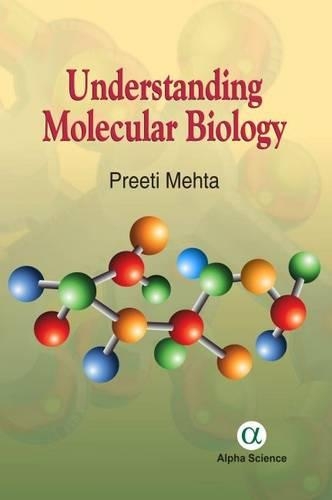 Паперова книга «Understanding Molecular Biology», автор Пріті Мехта - фото №1