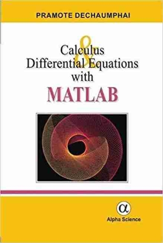 [object Object] «Calculus and Differential Equations with MATLAB», автор Прамоте Дечаумпхай - фото №1