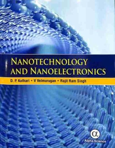 Паперова книга «Nanotechnology and Nanoelectronics», авторів Д. П. Котарі, Раджит Рам Сінгх, В. Вельмуруган - фото №1