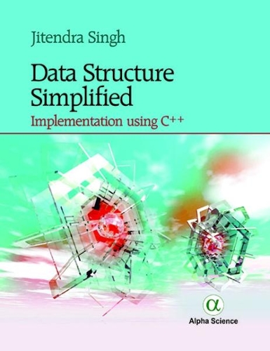 [object Object] «Data Structure Simplified:: Implementation Using C++», автор Джитендра Сингх - фото №1