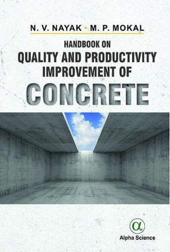 Бумажная книга «Handbook on Quality and Productivity Improvement of Concrete», авторов М. П. Мокал, Н. В. Наяк - фото №1