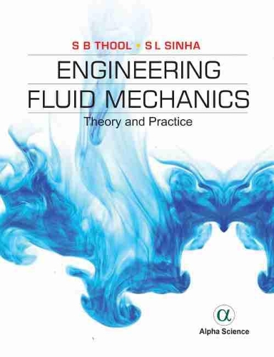 Паперова книга «Engineering Fluid Mechanics: Theory and Practice», авторів С. Б. Тхул, С. Л. Сінха - фото №1