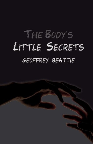 Паперова книга «The Body's Little Secrets: A Novel», автор Джеффрі Бітті - фото №1