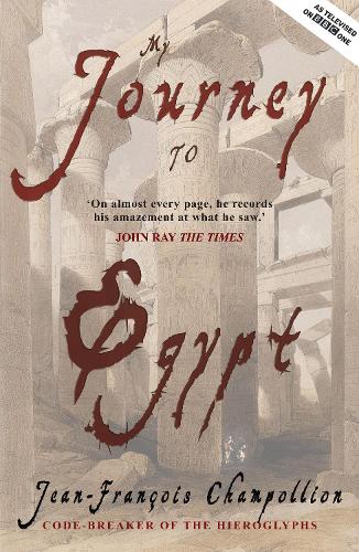 Паперова книга «My Journey to Egypt», автор Жан-Франсуа Шампольйон - фото №1