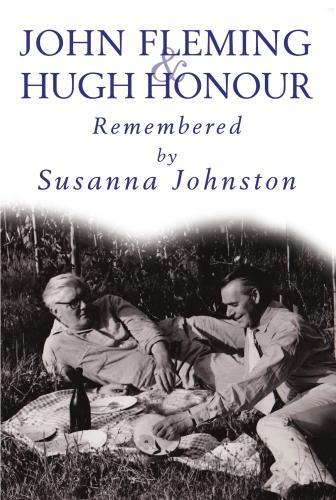 Бумажная книга «John Fleming and Hugh Honour: Remembered by Susanna Johnston», автор Сюзанна Джонстон - фото №1