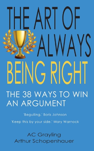 Бумажная книга «The Art of Always Being Right: The 38 Ways to Win an Argument», автор A.К. Грейлинг - фото №1