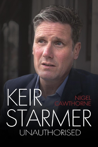 Бумажная книга «Keir Starmer: The Unauthorised Biography», автор Найджел Коуторн - фото №1