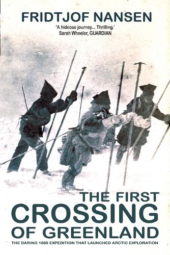 Бумажная книга «The First Crossing Of Greenland: The Daring Expedition that Launched Arctic Exploration», автор Фритьоф Нансен - фото №1