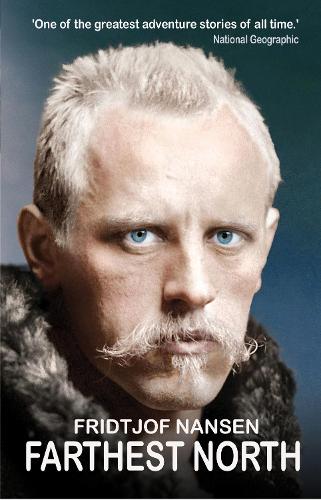Бумажная книга «Farthest North: The Greatest Arctic Adventure Story», автор Фритьоф Нансен - фото №1