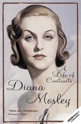 Бумажная книга «A Life of Contrasts: The Autobiography of the Most Glamorous Mitford Sister», автор Диана Митфорд - фото №1