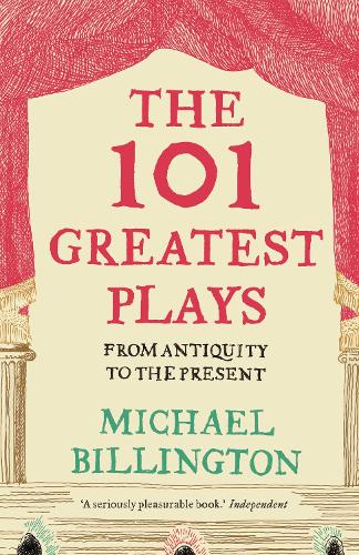 Бумажная книга «The 101 Greatest Plays: From Antiquity to the Present», автор Майкл Биллингтон - фото №1