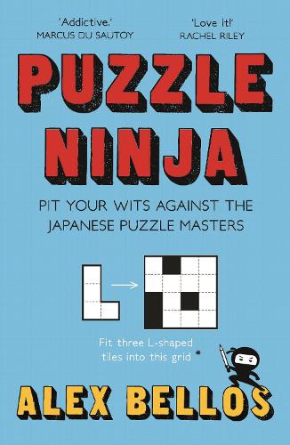Паперова книга «Puzzle Ninja: Pit Your Wits Against The Japanese Puzzle Masters», автор Алекс Беллос - фото №1