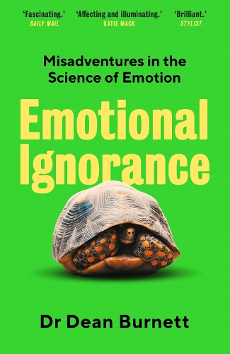 Бумажная книга «Emotional Ignorance: Misadventures in the Science of Emotion», автор Дин Бернетт - фото №1