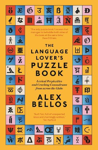 [object Object] «The Language Lover’s Puzzle Book: Lexical perplexities and cracking conundrums from across the globe», автор Алекс Беллос - фото №1