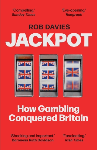 Бумажная книга «Jackpot: How Gambling Conquered Britain», автор Роб Дэвис - фото №1