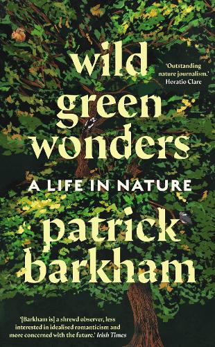Бумажная книга «Wild Green Wonders: A Life in Nature», автор Патрик Баркхэм - фото №1