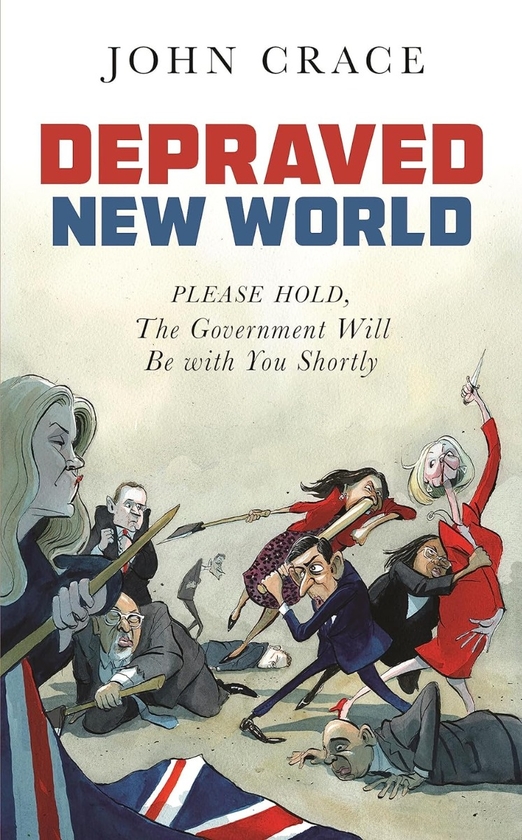Паперова книга «Depraved New World: Please Hold, the Government Will Be With You Shortly», автор Джон Крейс - фото №1