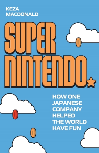 Бумажная книга «Super Nintendo: How One Japanese Company Helped the World Have Fun», автор Кеза Макдональд - фото №1
