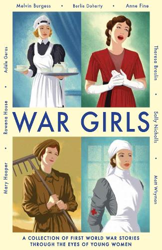 Бумажная книга «War Girls», авторов Адель Герас, Энн Файн, Мэтт Уаймен, Ровена Хаус, Салли Николлс - фото №1