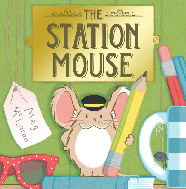 Бумажная книга «The Station Mouse», автор Мэг Макларен - фото №1