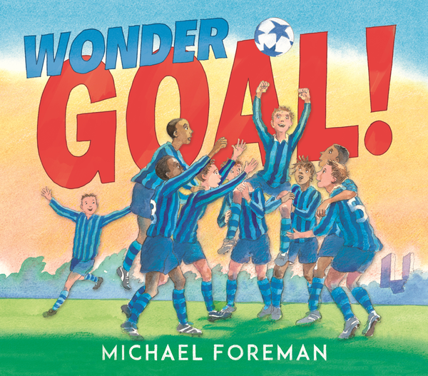 Бумажная книга «Wonder Goal!», автор Майкл Форман - фото №1