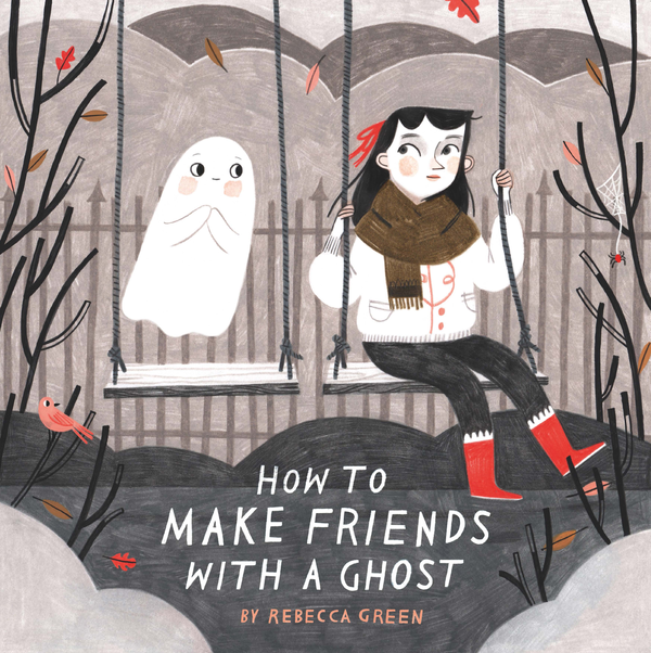 Бумажная книга «How to Make Friends With a Ghost», автор Ребекка Грин - фото №1