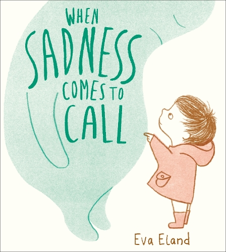 Бумажная книга «When Sadness Comes to Call», автор Ева Эланд - фото №1