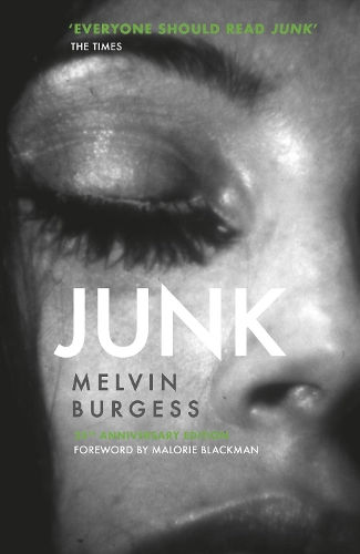Бумажная книга «Junk: 25th Anniversary Edition», автор Мелвин Бёрджесс - фото №1