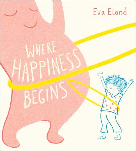 Бумажная книга «Where Happiness Begins», автор Ева Эланд - фото №1