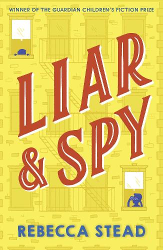Бумажная книга «Liar and Spy», автор Ребекка Стед - фото №1