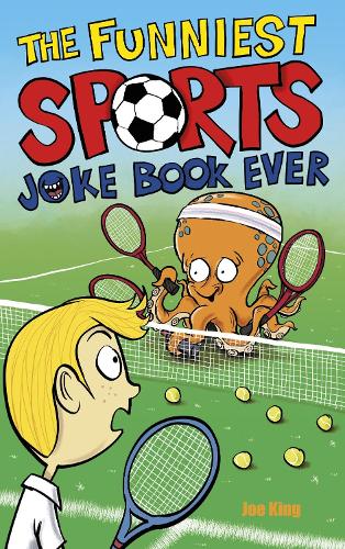 Бумажная книга «The Funniest Sports Joke Book Ever», автор Джо Кинг - фото №1