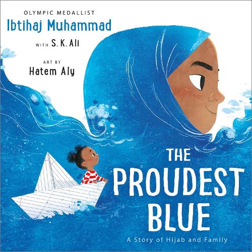 Бумажная книга «The Proudest Blue: A Story of Hijab and Family», авторов Ибтихадж Мухаммад, С. К. Али - фото №1