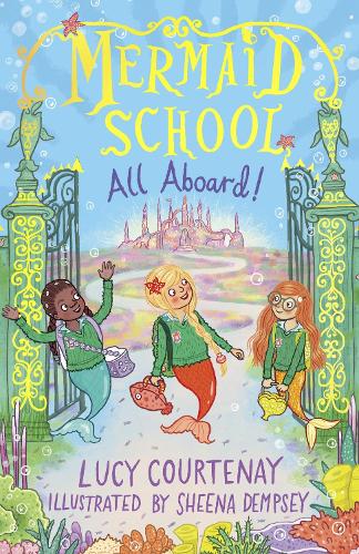 Бумажная книга «Mermaid School: All Aboard!», автор Люси Кортеней - фото №1