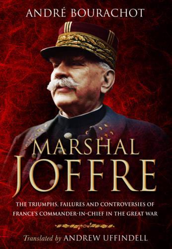 Бумажная книга «Marshal Joffre», авторов Андре Бурашо, Эндрю Уффинделл - фото №1