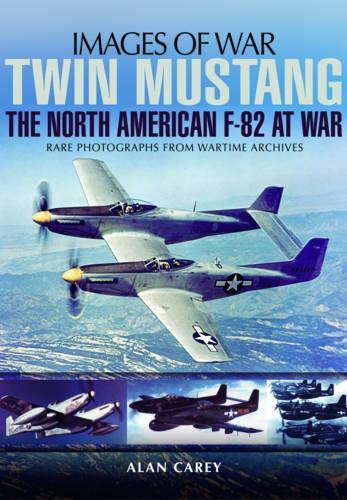 Бумажная книга «Twin Mustang: The North American F-82 at War», автор Алан К. Кери - фото №1