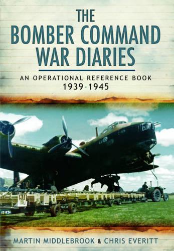 Бумажная книга «Bomber Command War Diaries: An Operational Reference Book 1939-1945», автор Крис Эверитт - фото №1