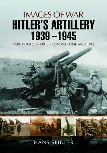 Бумажная книга «Hitler's Artillery 1939 - 1945», автор Ганс Зайдлер - фото №1
