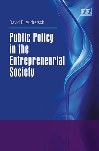 Бумажная книга «Public Policy in the Entrepreneurial Society», автор Дэвид Б. Одреч - фото №1