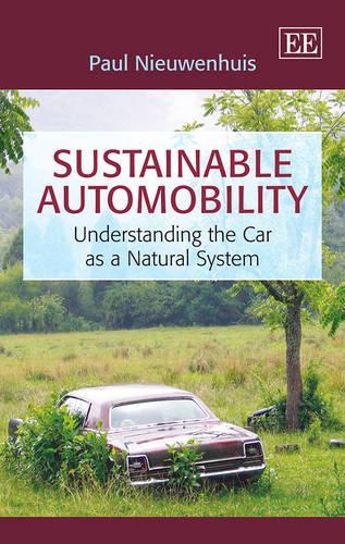 Бумажная книга «Sustainable Automobility: Understanding the Car as a Natural System», автор Пол Нивенхуис - фото №1